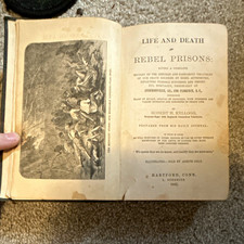 Life and Death in Rebel Prisons by Robert H. Kellogg Original Civil War Book picture