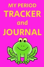 My Period Tracker and Journal: Menstrual Cycle & PMS First Tracking Notebook for picture