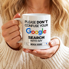 Funny Doctor Coffee Mug Medical Degree Google Search Gift 11oz 15oz Ceramic Cup picture