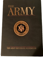 The Army by The Army Historical Foundation. (2001, Hardcover). First Edition. picture