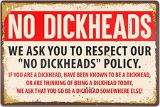 No Dickheads for Garage Workshop n Metal Signs Home Décor 8x12 picture