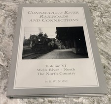 ‼️RARE‼️SIGNED VOL. 6 CONNECTICUT RIVER RAILROADS AND CONNECTIONS (Nimki, 1993)  picture