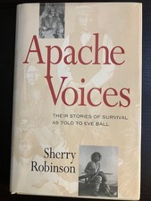 Apache Voices: Their Stories of Survival as Told to Eve Ball, 2000 First Edition picture