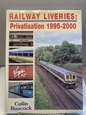 Railway Liveries: Privatisation 1995-2000 - Colin Boocock picture