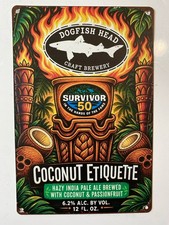 Dogfish Head Beer Survivor 50 Sign - Coconut Etiquette In The Hands Of The Fans picture