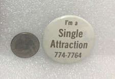 I'm A Single Attraction Pin picture
