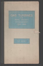 ROYAL AIRCRAFT ESTAB 1926-1944 RESEARCH FOLIO  AVIATION GAS TURBINES. TOP SECRET picture