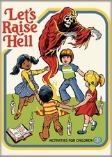 Steven Rhodes Humor Let's Raise Hell Activities For Children Refrigerator Magnet picture
