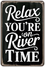 Relax You're on River Time Vintage Tin Metal Signs Home Décor 8x12 picture