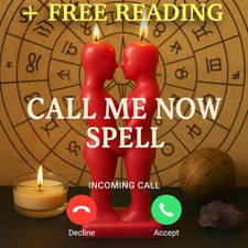 CALL ME NOW Get Back To Me Spell, Contact me now, Black Magic Ex/Partner Spell picture
