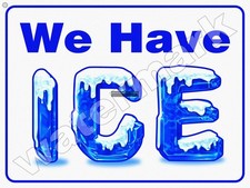 We Have Ice Metal Sign 3 Sizes to Choose From picture