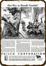 1942 PHILCO Vintage Look Replica Metal Sign- Uncle Sam Gun Hitler Tojo Mussolini picture