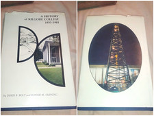 A History of Kilgore College 1935-1981 Hardcover Book 1981 Bolt & Durning picture