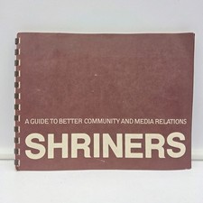Shriners Guide to Better Community & Media Relations 1972 Spiral Bound Book picture