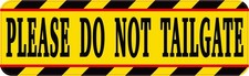 StickerTalk Do Not Tailgate Warning Sticker 10x3 Yellow Safety Decal picture