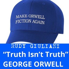 MAKE ORWELL FICTION AGAIN Rudy Giuliani TRUMP Parody EMBROIDERED George Orwell picture