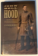 John Bell Hood:  The Rise, Fall, and Resurrection (New) (Signed) picture