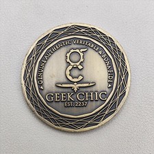 Geek Chic Genuine Authentic Veritable Bona Fide Challenge Coin picture