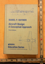Aircraft Design: A Conceptual Approach Daniel Raymer 3rd Edition Hardcover AIAA picture
