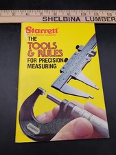 Starrett The Tools And Rules For Precision Measuring picture