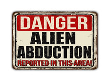 Danger Alien Abduction Sign Vintage Style picture