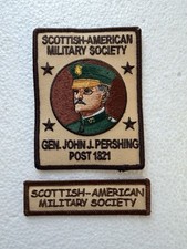 VINTAGE 2 SAMS SCOTTISH AMERICAN MILITARY SOCIETY GENERAL JOHN J. PERSHING PATCH picture