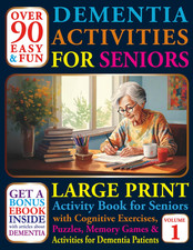 Over 90 Easy and Fun Dementia Activities for Seniors: Large Print Cognitives Exe picture