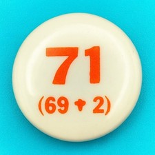 Vintage Pinback Button 71 Humor 69 plus 2 Funny Badge Pin Free Love Swing Hippy picture
