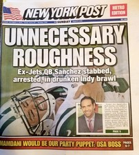 UNNECESSARY ROUGHNESS MARK SANCHEZ ARRESTED DRUNKEN INDY BRAWL NY POST 10/5 2025 picture