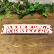 The Use of Defective Tools is Prohibited Sign 3x14