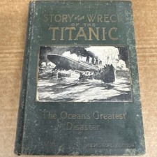 Story of the Wreck of the Titanic Vintage Antique Book, 1912 1st Ed picture
