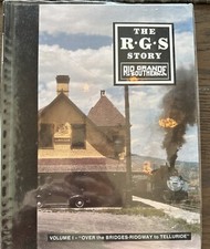 The RGS Story Volume I Over the Bridges - Ridgway to Telluride HC w/ DJ CO picture