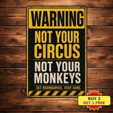 Not Your Circus Not Your Monkeys Funny Sarcastic Reflective Sign picture