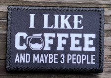I Like Coffee Morale Patch Hook and Loop Army Custom Tactical Funny 2A Gear picture