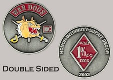 War Dogs MC 1 Percenter 2003 Honor Integrity Esprit Decor Challenge Coin  J#33 picture