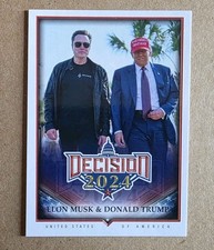 Decision 2024 Update Elon Musk & Donald Trump #222 Base Card  picture