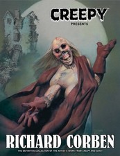 Creepy Presents Richard Corben (Dark Horse Comics July 2012) picture