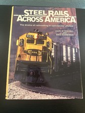 Steel Rails Across America The drama of railroading in spectacular photos SIGNED picture