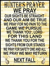 Hunter's Prayer  Metal Sign 9