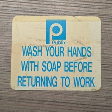 Rare Vintage Publix Grocery - Wash Your Hands Sign - Bathroom Decor Memorabilia  picture