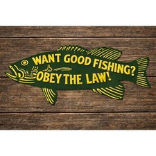 Want Good Fishing Obey The Law Sign Fish and Game Bait Tackle Rod Reel DNR  picture