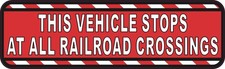StickerTalk Vehicle Stops Railroad Crossings Red Vinyl Sticker 10x3 picture