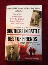  Brothers in Battle Best of Friends Autographed By Wild Bill Guarnere picture