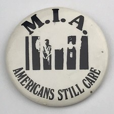 MIA Americans Still Care Vintage Pin Button Pinback picture