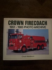 Crown Firecoach 1951-1985 Photo Archive (Iconografix Photo Archive Series) picture