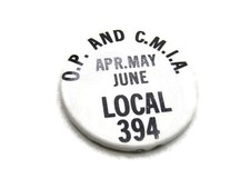 Vintage O.P. & C.M.I.A. Local 394 Dues Pinback Button Plasterers Cement Masons picture