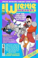 WRESTLE HEIST #4 - KYLE STARKS COVER B INVINCIBLE TEAM UP VARIANT picture