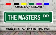 The Masters Dr Street Sign 4 x 18