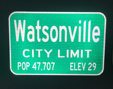 WATSONVILLE City Limit road sign 18