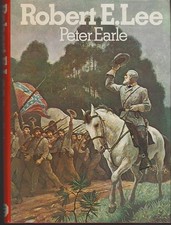 Robert E. Lee Peter Earle 1973 Illustrated 1st edition Dust Jacket Commanders picture